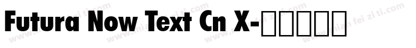 Futura Now Text Cn X字体转换